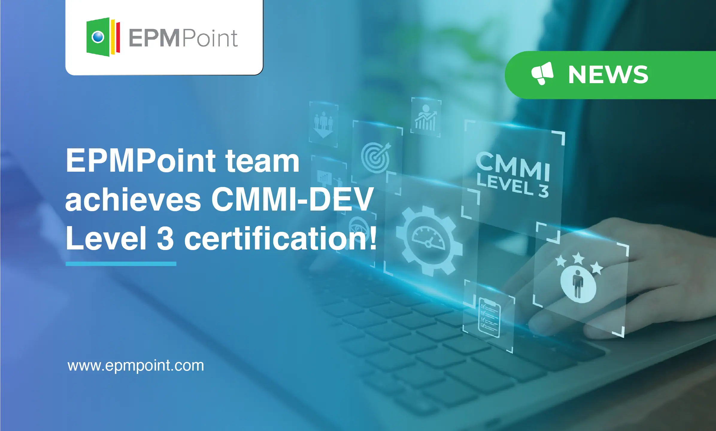 EPMPoint team achieves CMMI-DEV level certification